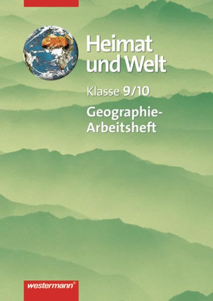 Heimat und Welt. Geographie für Mecklenburg-Vorpommern: Heimat und Welt - Ausgabe 1999 für Mecklenburg-Vorpommern: Arbeitsheft 9 / 10 Study Guides