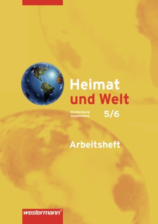 Heimat und Welt - Ausgabe 2008 für Mecklenburg-Vorpommern: Arbeitsheft 5 / 6 Study Guides