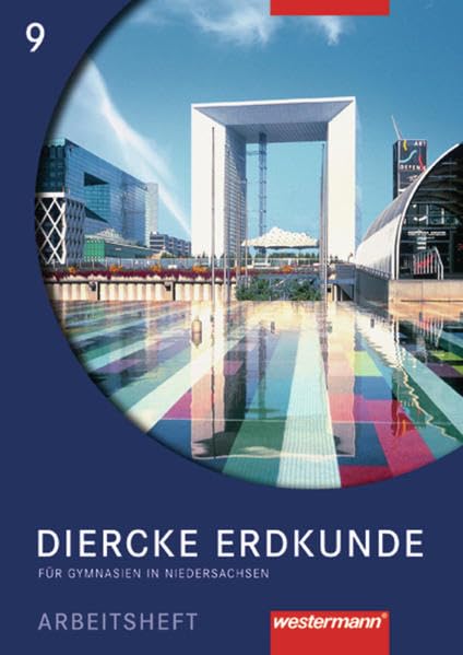 Diercke Erdkunde Ausgabe 2004 für Gymnasien in Niedersachsen: Arbeitsheft 9 Study Guides