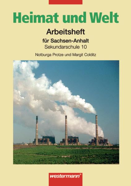 Heimat und Welt. Geographie für Sachsen-Anhalt: Heimat und Welt - Ausgabe 2001 für Sekundarsschulen in Sachsen-Anhalt: Arbeitsheft 10 Study Guides