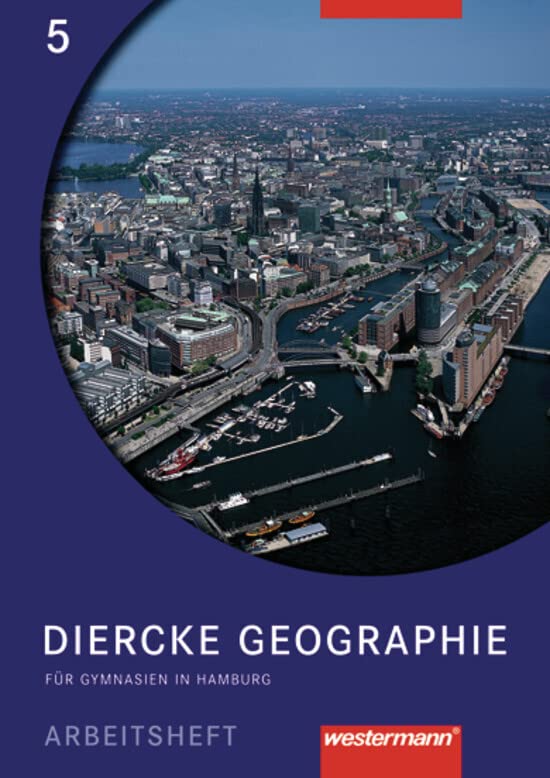 Diercke Geographie 5. Arbeitsheft. Gymnasium Hamburg. Ausgabe 2004 Study Guides