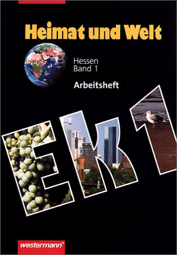 Heimat und Welt - Ausgabe für Haupt- und Realschulen in Hessen / Heimat und Welt - Ausgabe 2003 für Haupt- und Realschulen in Hessen: Arbeitsheft 1 Study Guides