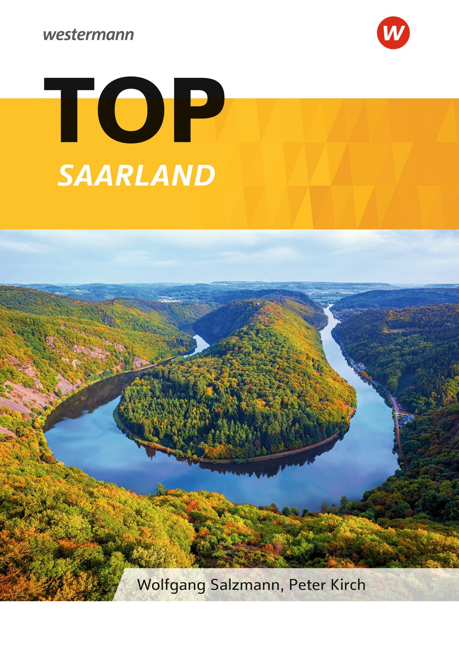 Topographische Arbeitshefte: TOP Bundesländer Saarland: Ausgabe 2013 Learning & Reference
