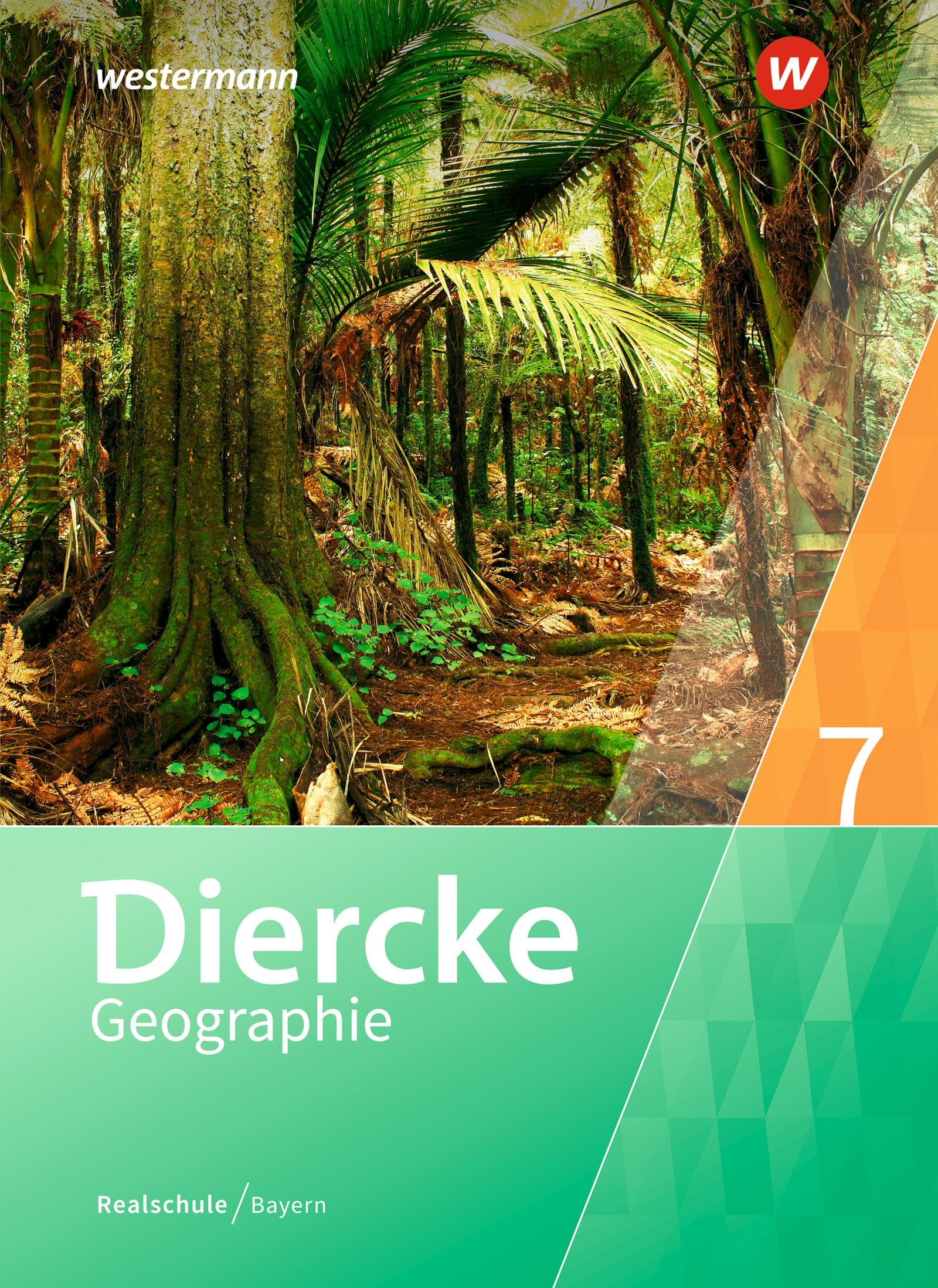 Diercke Geographie - Ausgabe 2017 für Realschulen in Bayern: Schulbuch 7 mit Schutzumschlag Study Guides