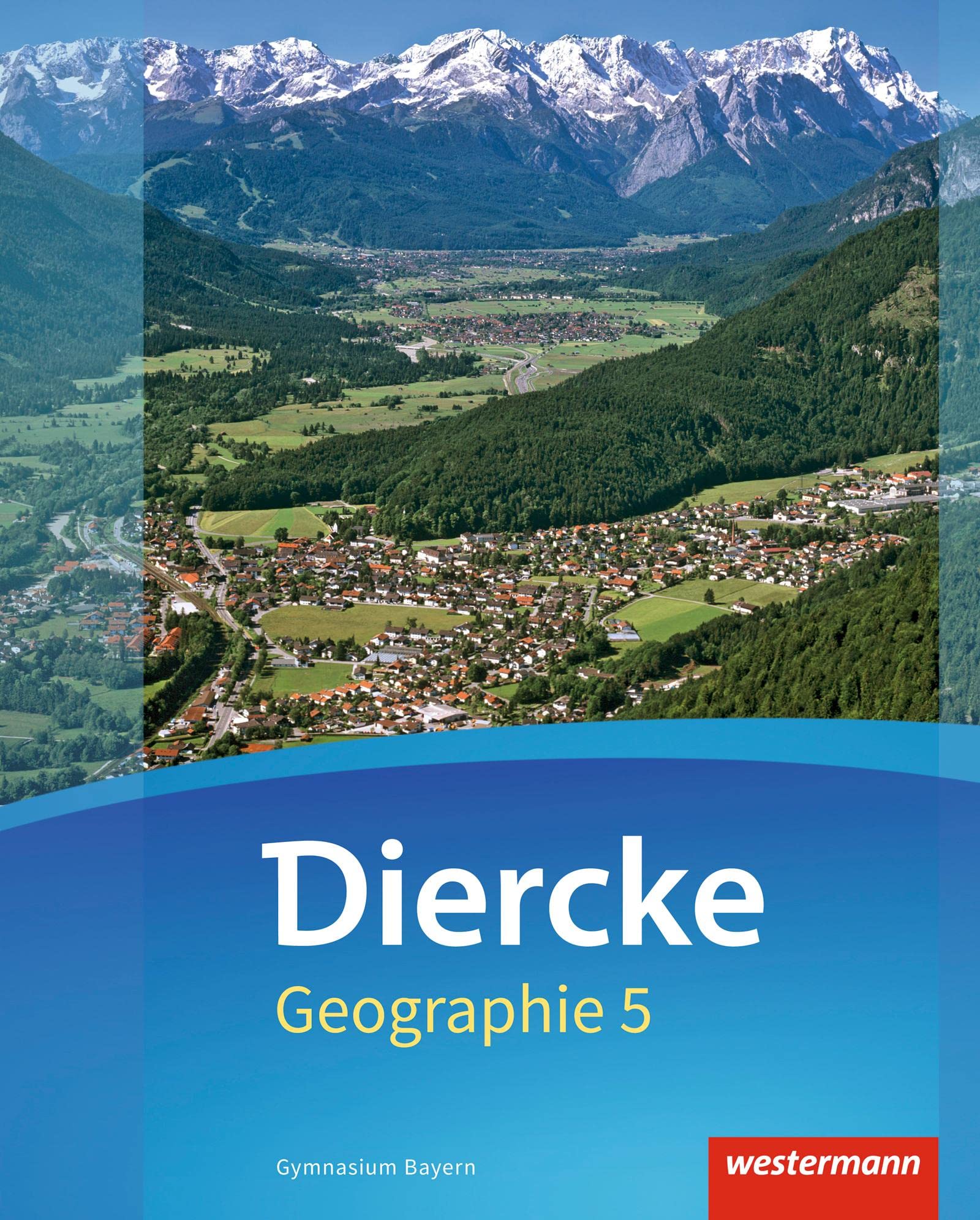 Diercke Geographie 5. Schulbuch. Gymnasien. Bayern Study Guides