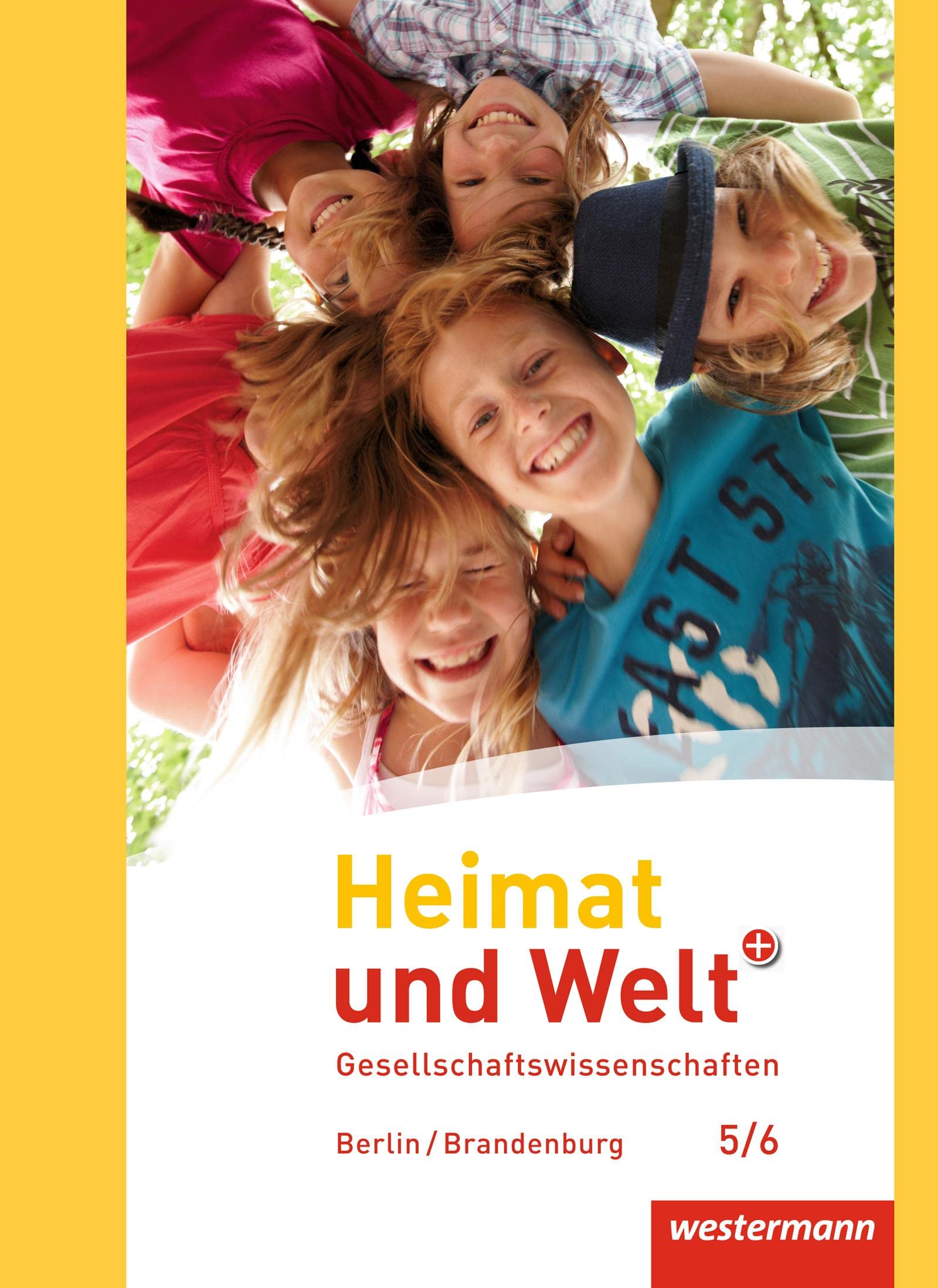 Heimat und Welt Plus 5 / 6. Schulbuch. Grundschulen. Berlin und Brandenburg Study Guides