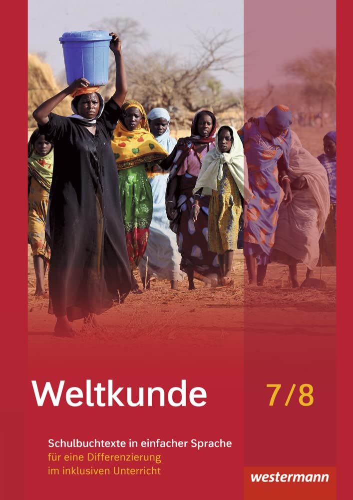 Weltkunde für Gemeinschaftsschulen in Schleswig-Holstein - Ausgabe 2016: Schulbuchtexte in einfacher Sprache 7/8 mit CD-ROM für eine Differenzierung ... in Schleswig-Holstein - Ausgabe 2016) Study Guides