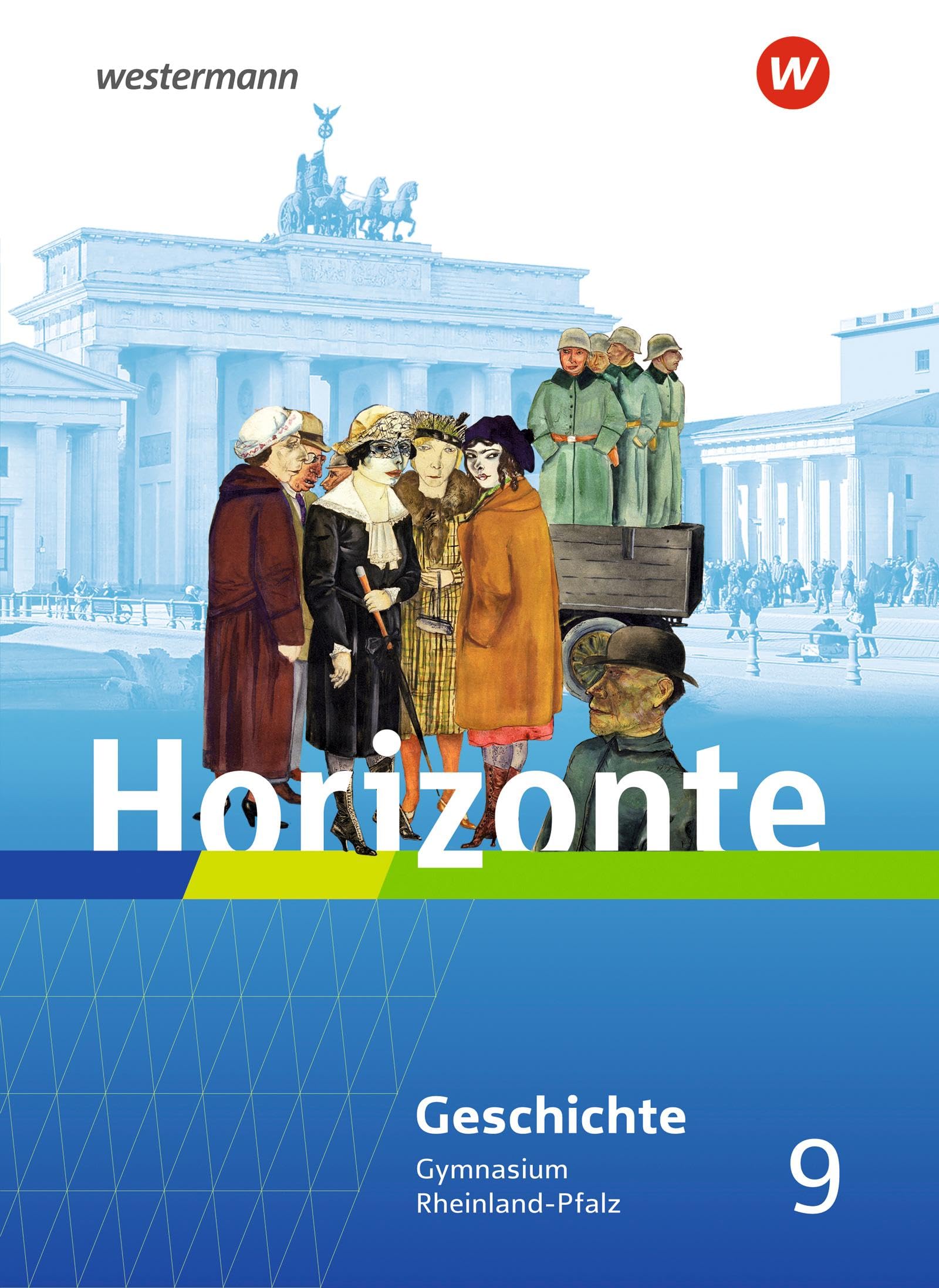 Horizonte 9. Schulbuch. Geschichte für Gymnasien in Rheinland-Pfalz General education