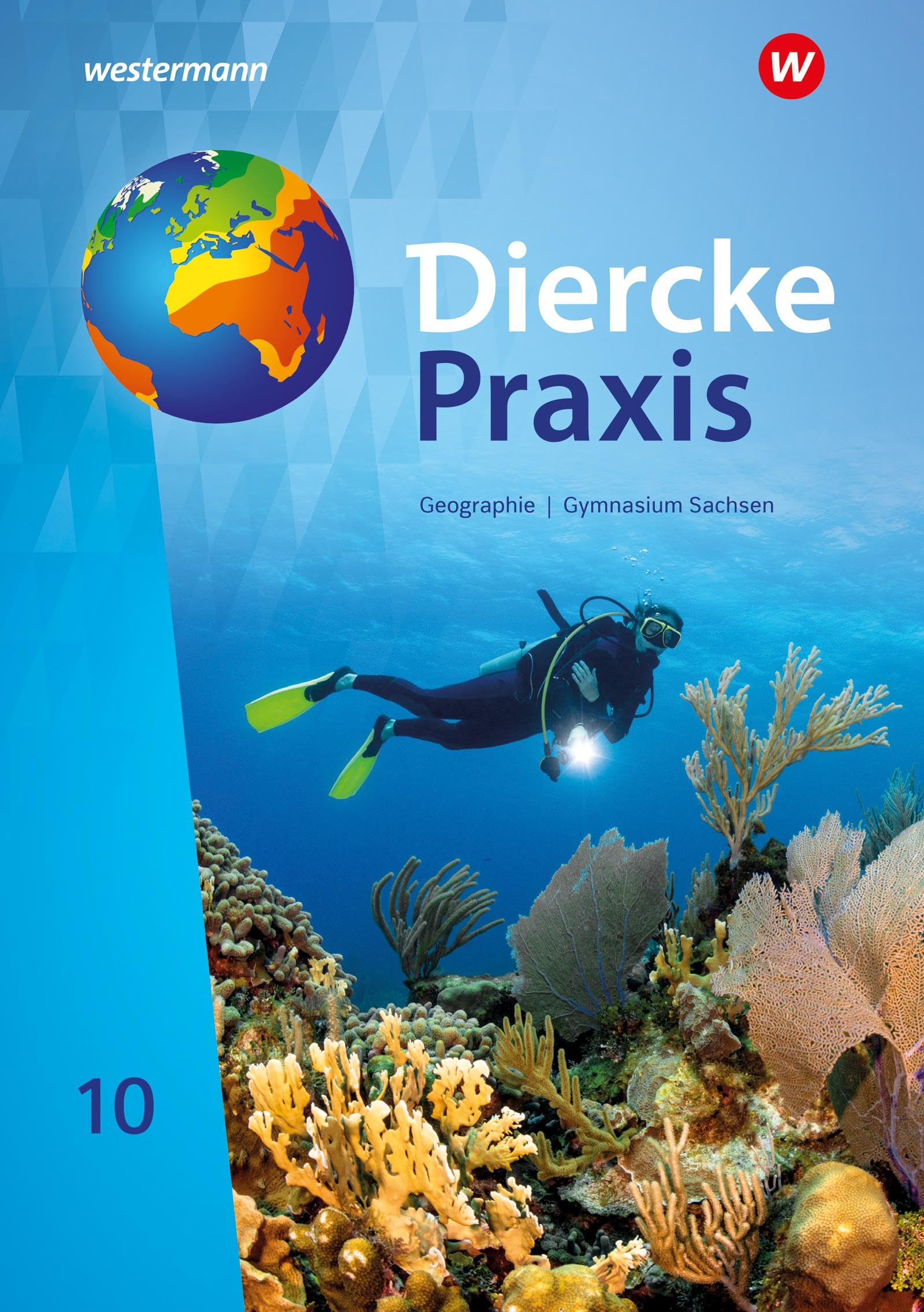 Diercke Praxis SI 10. Schulbuch. Für Gymnasien in SachsenSachsen Study Guides