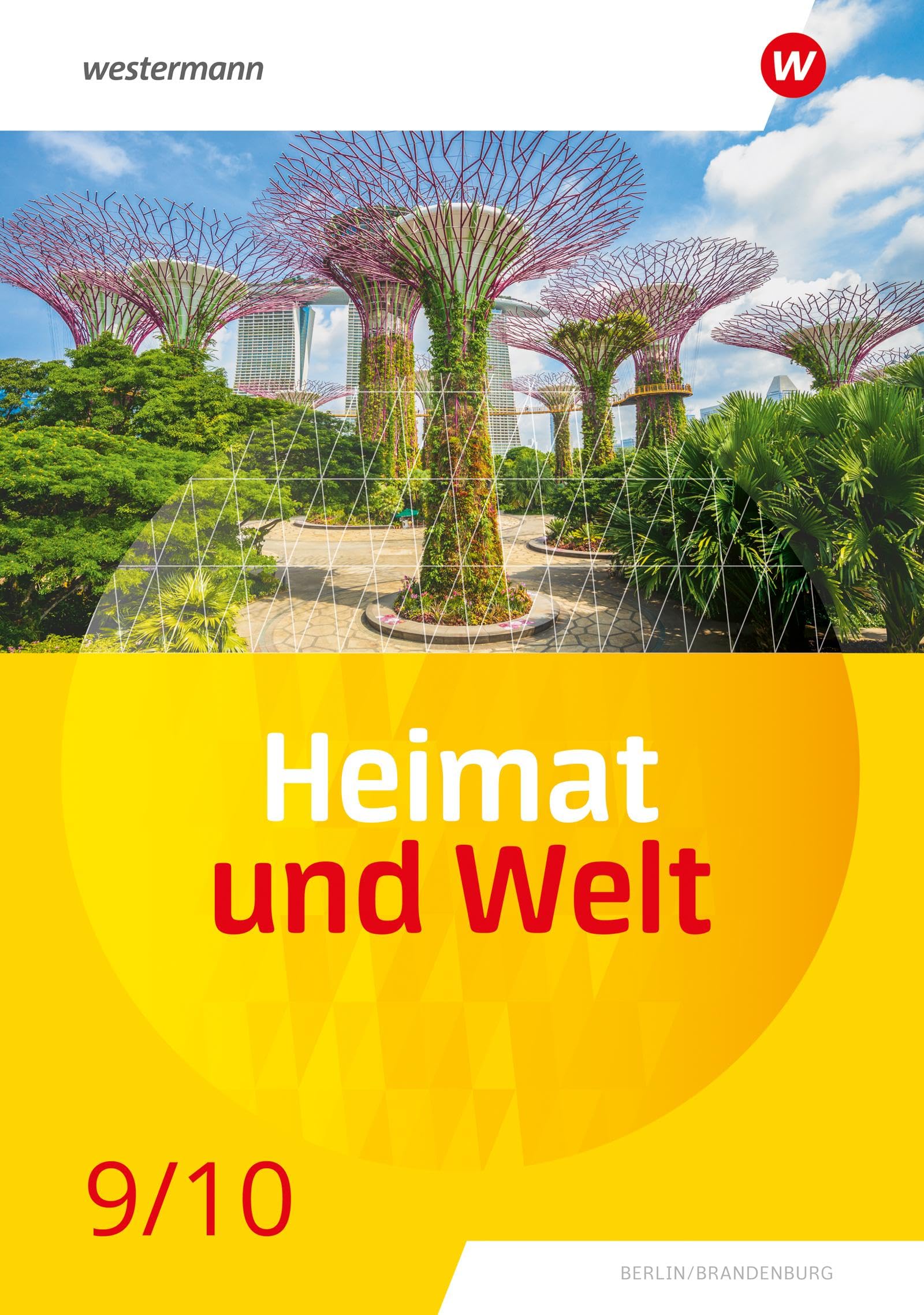 Heimat und Welt 9 / 10. Schulbuch. Für die SI in Berlin und Brandenburg Study Guides