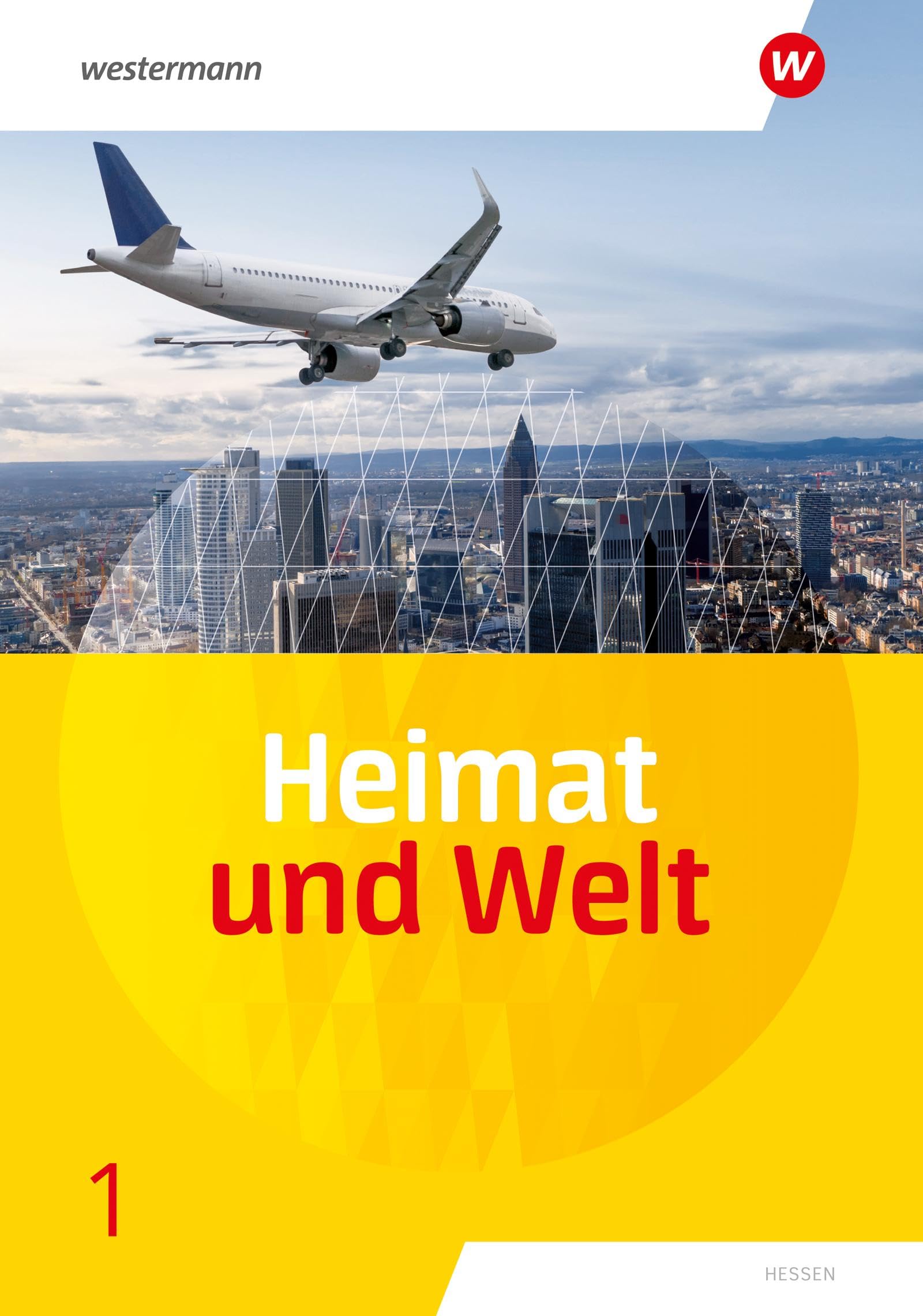 Heimat und Welt - Ausgabe 2025 für Haupt- und Realschulen in Hessen: Schulbuch 1 Study Guides