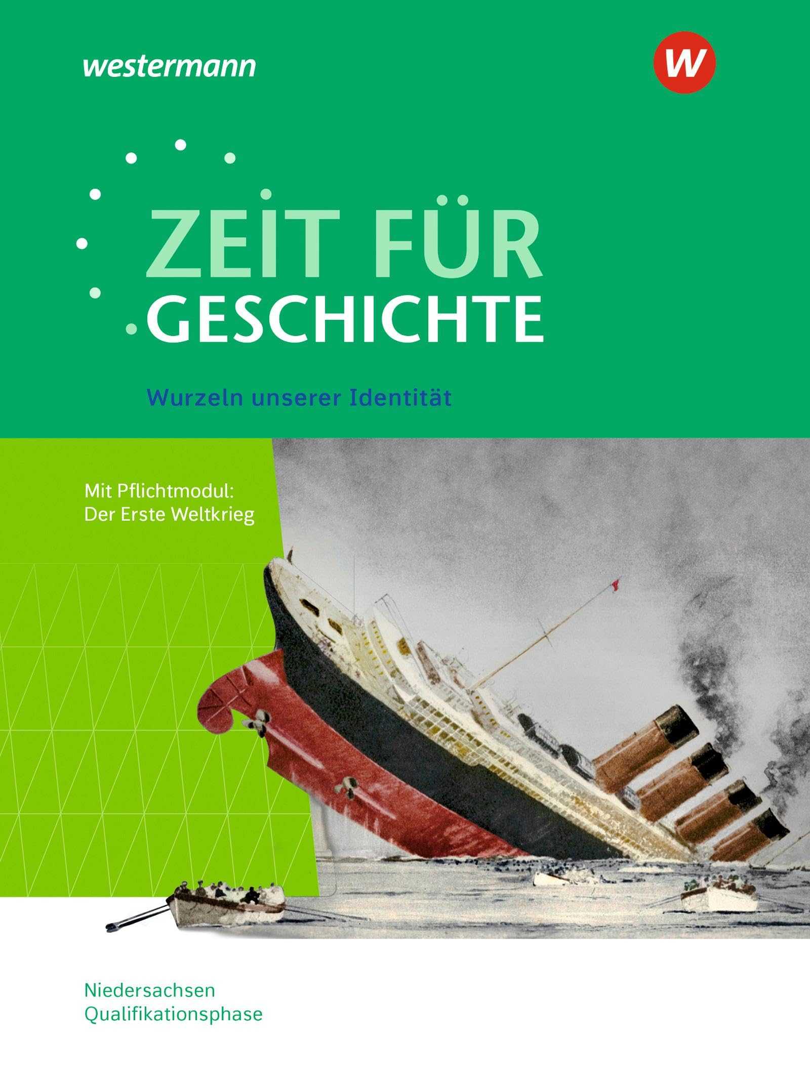 Zeit für Geschichte - Ausgabe für die Qualifikationsphase. Themenband ab dem Zentralabitur 2026 in Niedersachsen General education