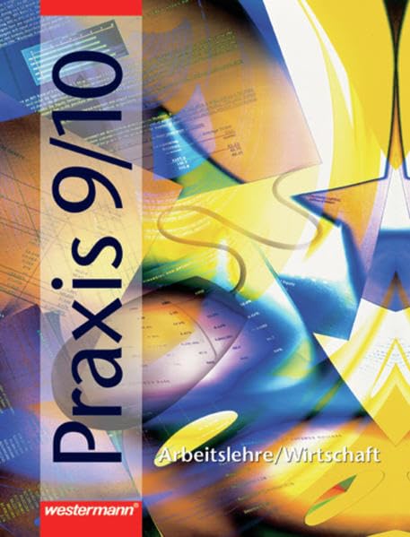 Praxis. Arbeit/Wirtschaft für Hauptschulen in Nordrhein-Westfalen: Praxis - Arbeitslehre / Wirtschaft für Hauptschulen in Nordrhein-Westfalen: Schülerband 9 / 10 Study Guides