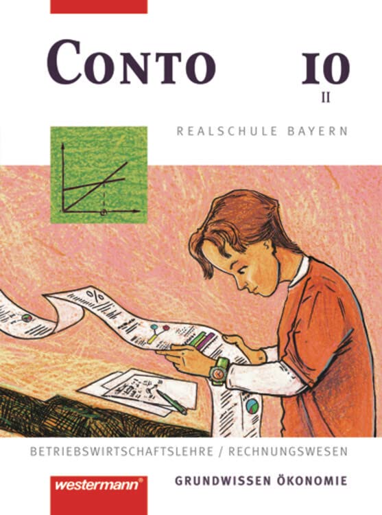 Conto 10. Schülerbuch. Realschule. Bayern Business, Finance & Career