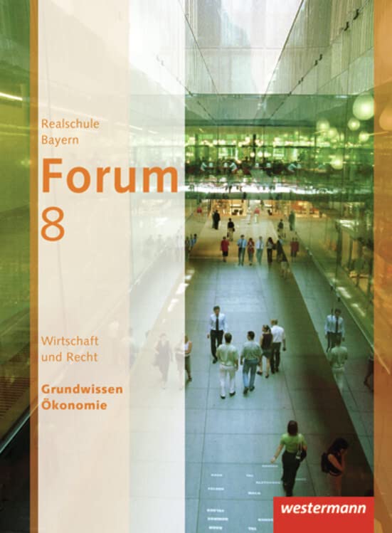 Forum - Wirtschaft und Recht 8. Schülerband Study Guides