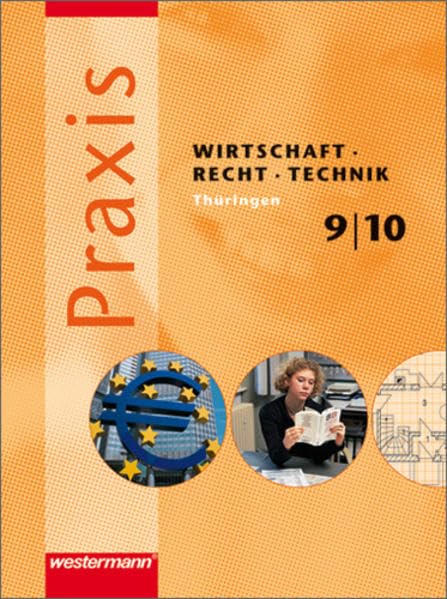 Praxis WRT - Wirtschaft / Recht / Technik - Ausgabe 2008 für Regelschulen in Thüringen: Schülerband 9 / 10 Study Guides