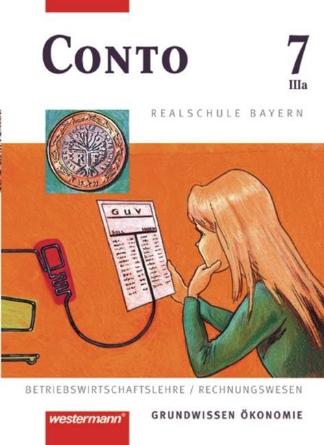 Conto 7 IIIa. (3a) Schülerband. Realschule. Bayern Business, Finance & Career