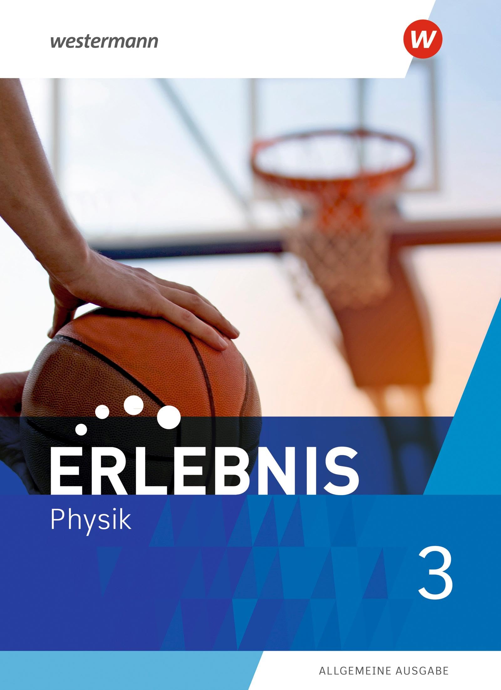 Erlebnis Physik 3. Schulbuch. Allgemeine Ausgabe Business, Finance & Career