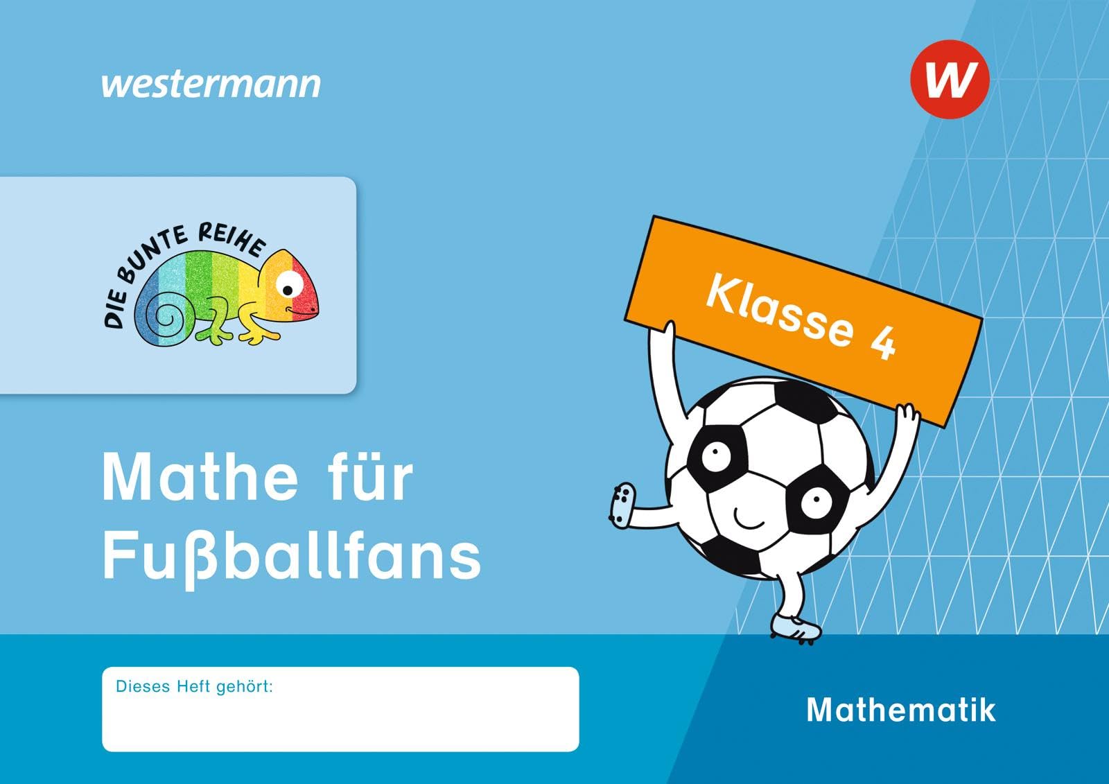 DIE BUNTE REIHE - Mathematik: Mathe für Fußballfans, Klasse 4 Study Guides