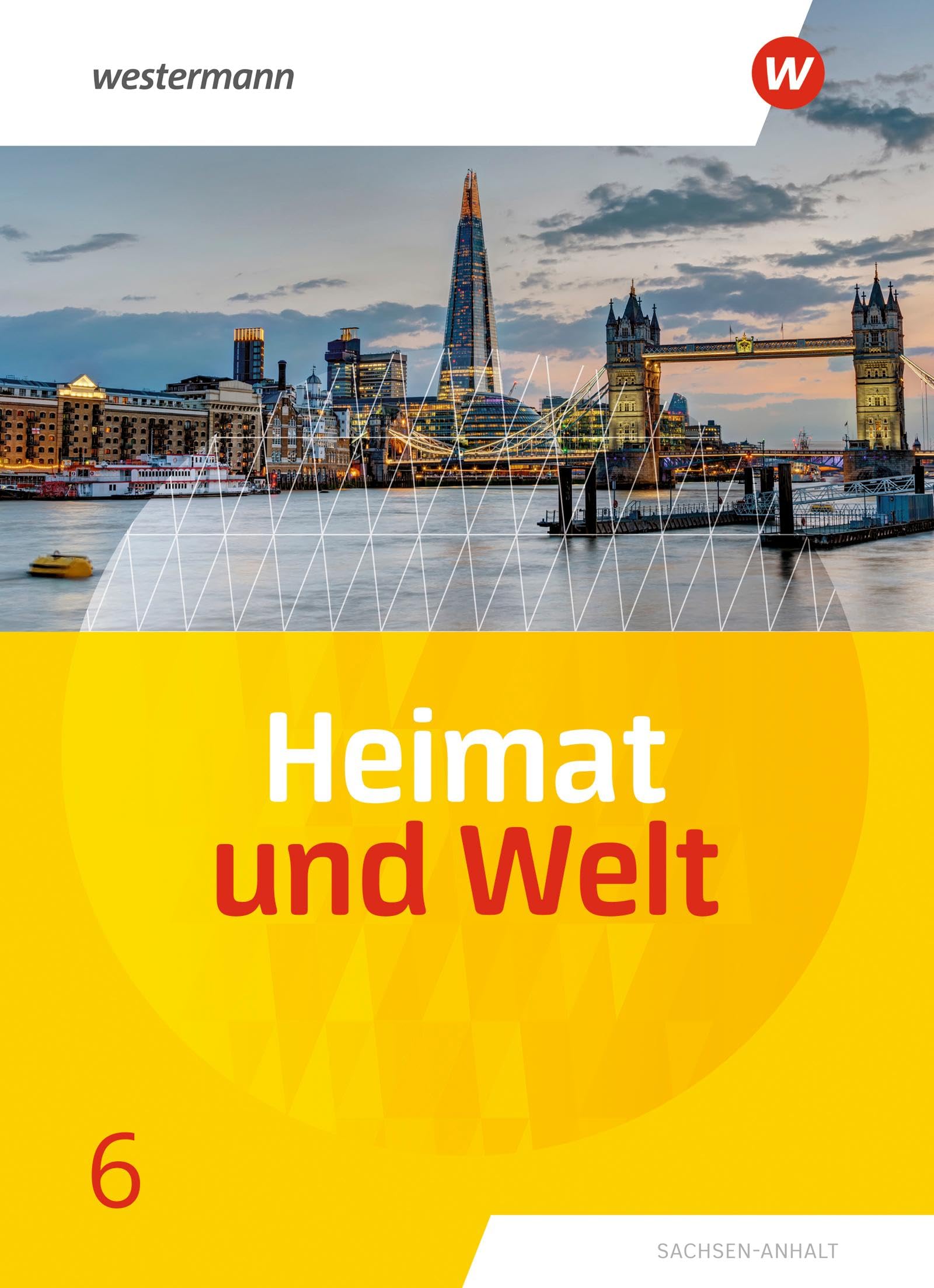 Heimat und Welt 6. Schulbuch. Sachsen-Anhalt Study Guides