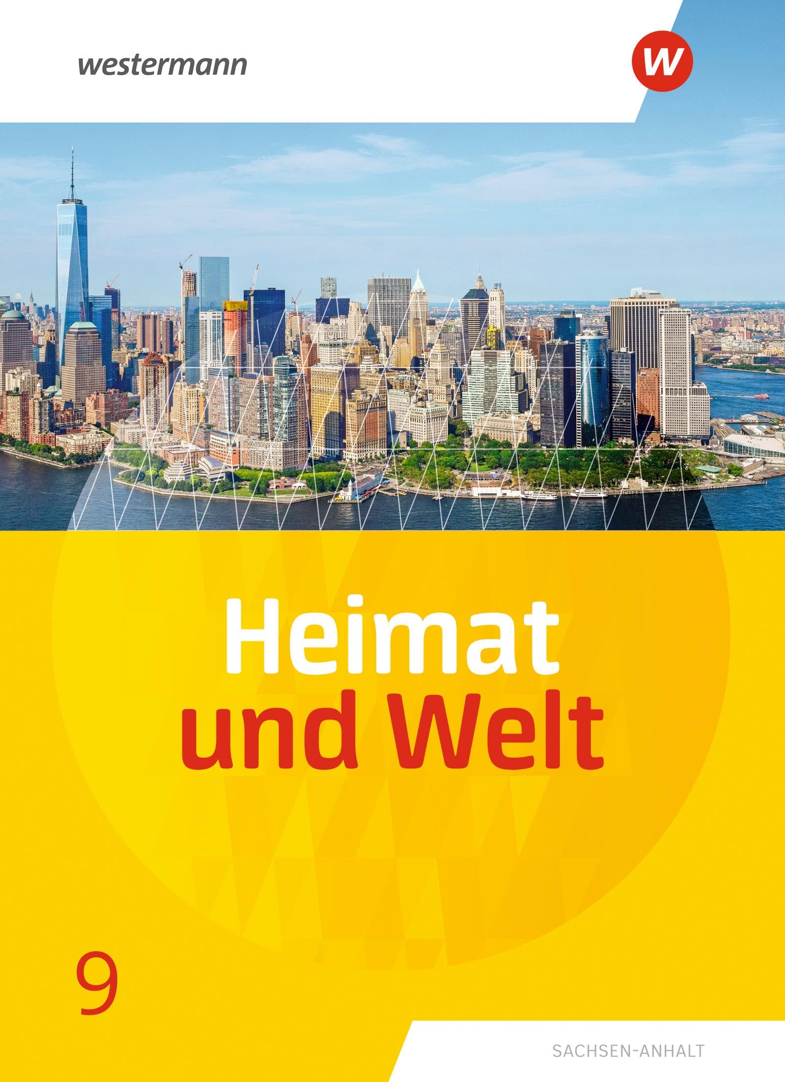 Heimat und Welt - Ausgabe 2019 Sachsen-Anhalt: Schülerband 9 Study Guides