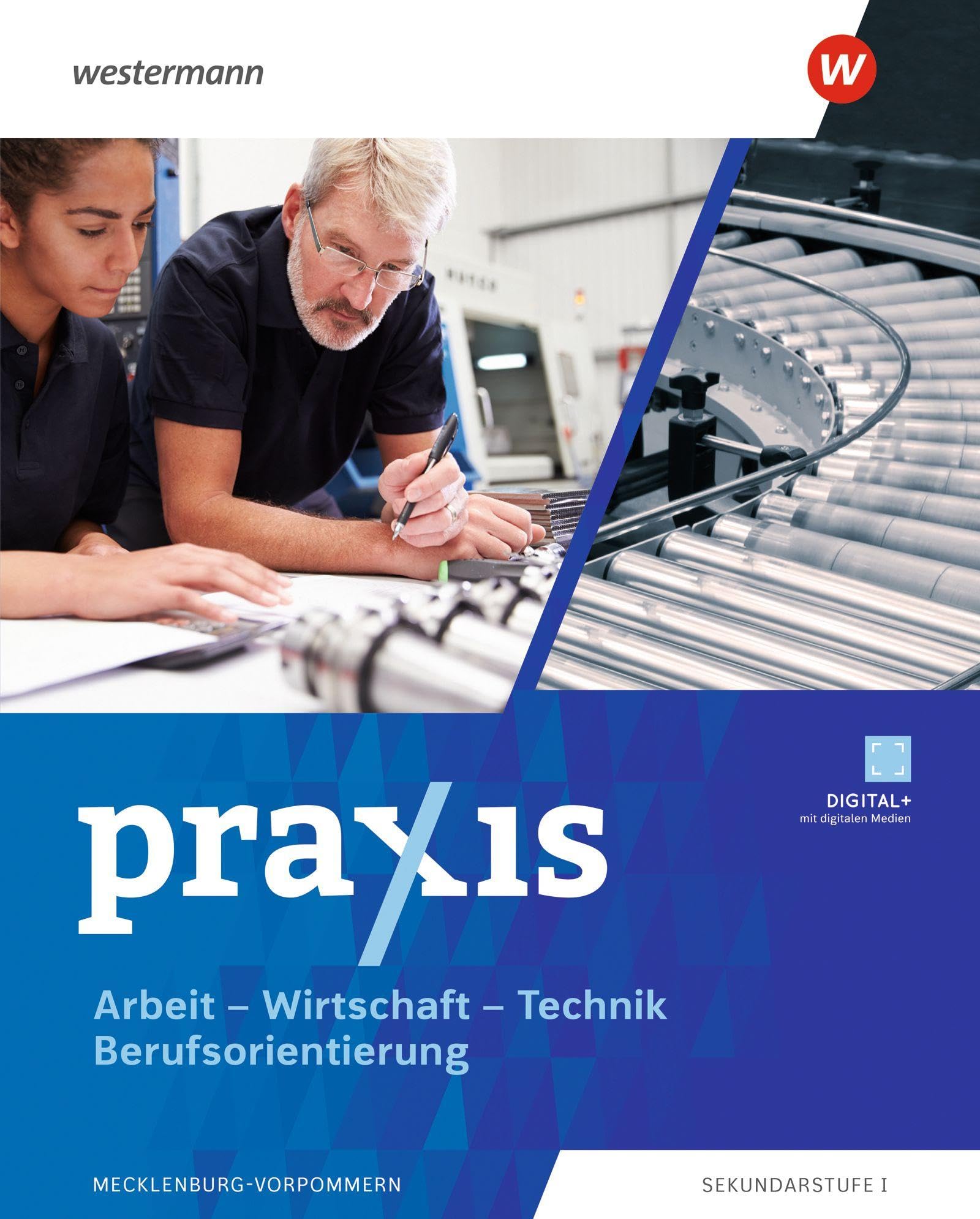 Praxis - Arbeit-Wirtschaft-Technik / Berufsorientierung. Schulbuch. Für Mecklenburg-Vorpommern Business, Finance & Career