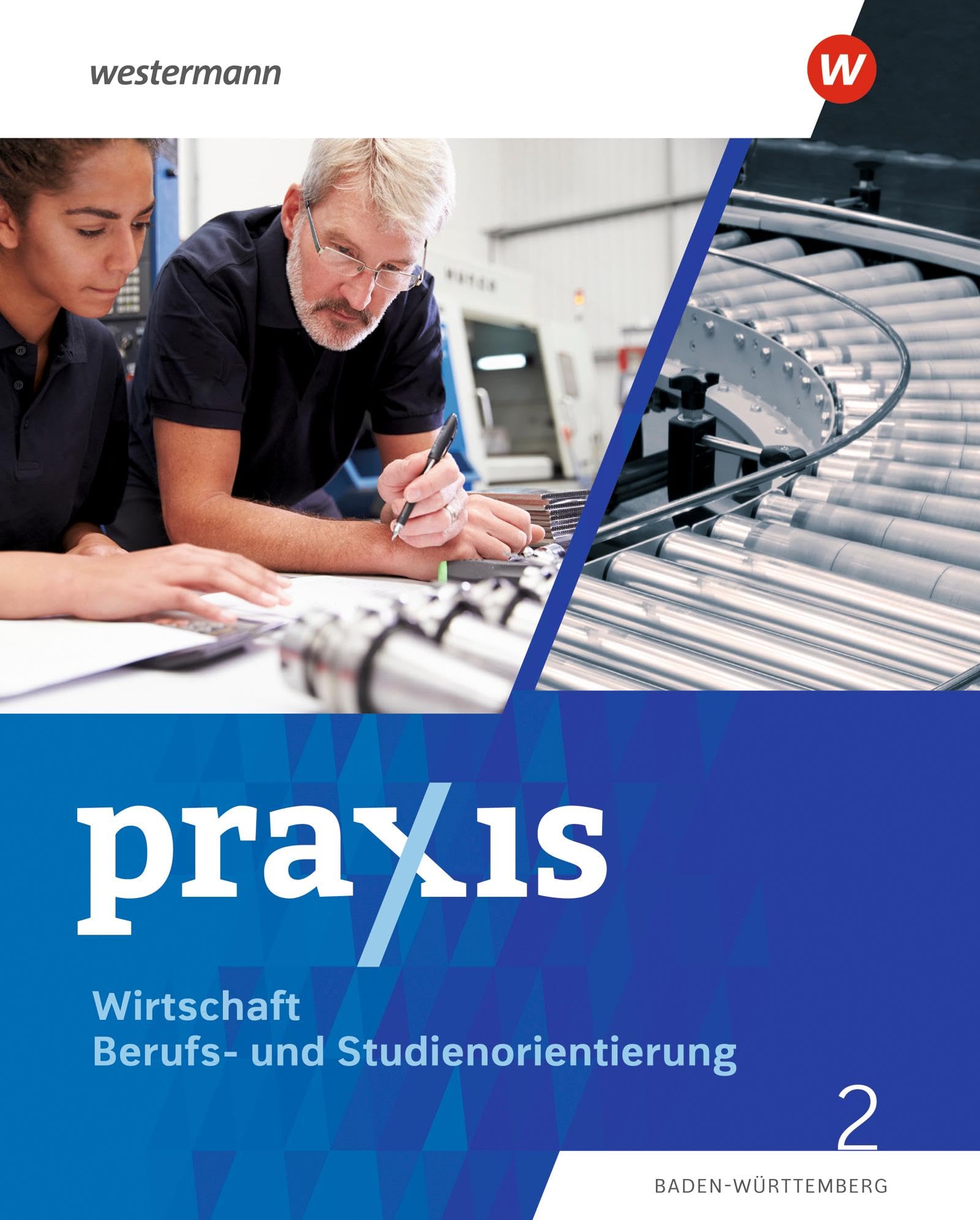 Praxis WBS 2. Schulbuch. (9./10.Schuljahr). Differenzierende Ausgabe für Baden-Württemberg Business, Finance & Career