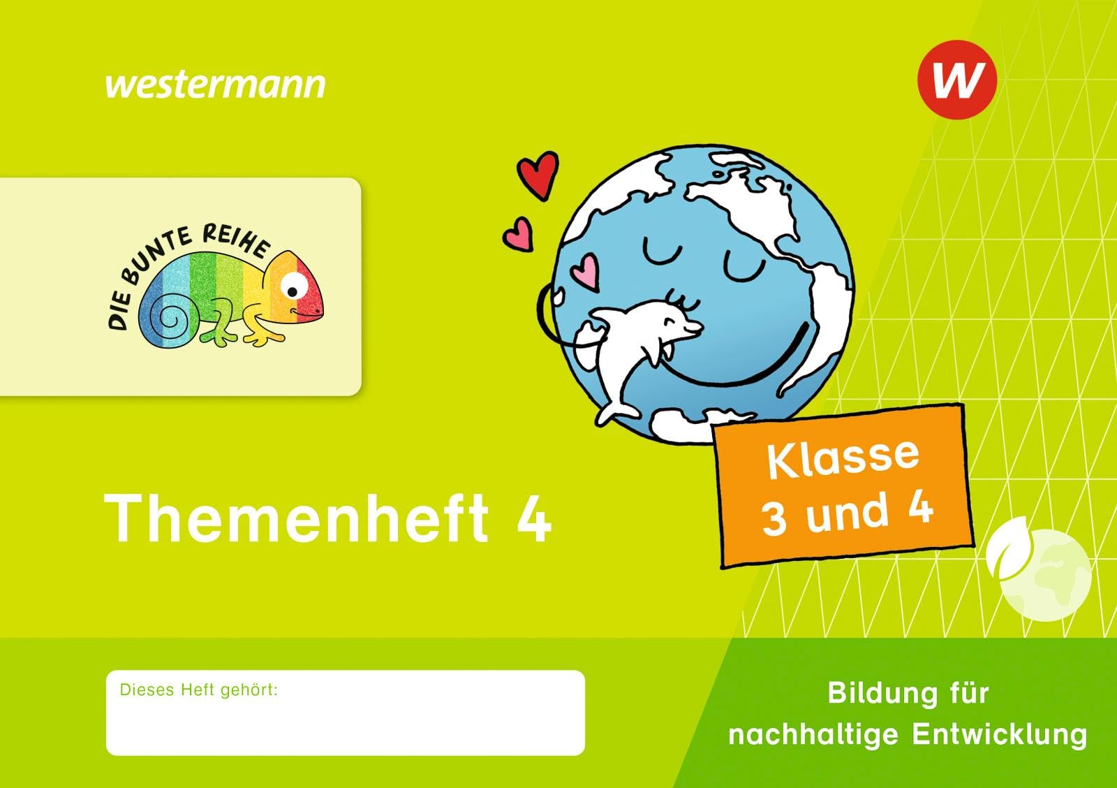 DIE BUNTE REIHE - Bildung für nachhaltige Entwicklung. Themenheft 4 Klasse 3/4 Study Guides
