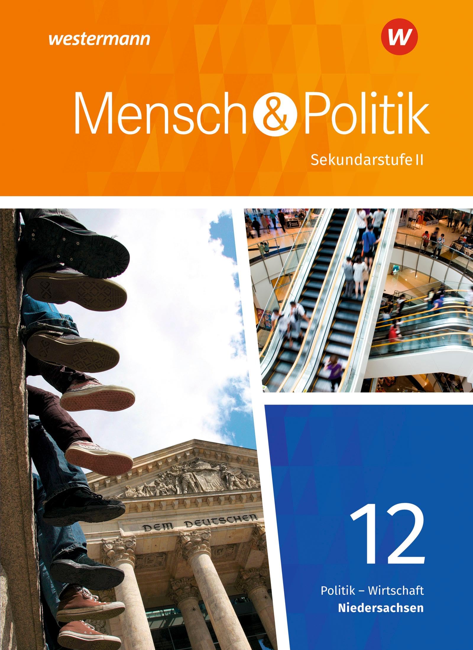 Mensch und Politik SII - Ausgabe 2018 Niedersachsen: Schulbuch 12 Qualifikationsphase: Sekundarstufe 2 - Ausgabe 2018 Study Guides