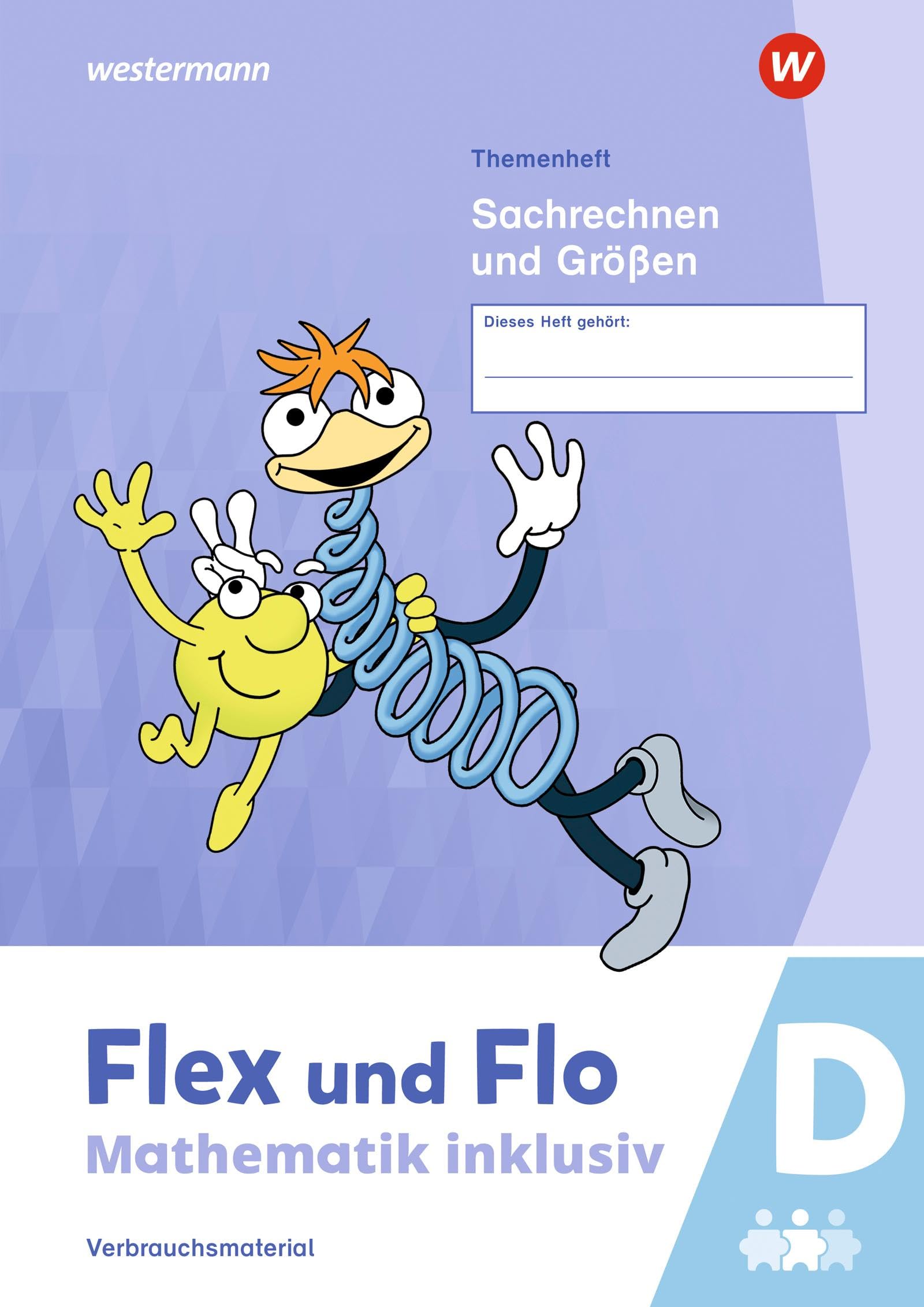 Flex und Flo - Mathematik inklusiv. Sachrechnen und Größen D Study Guides