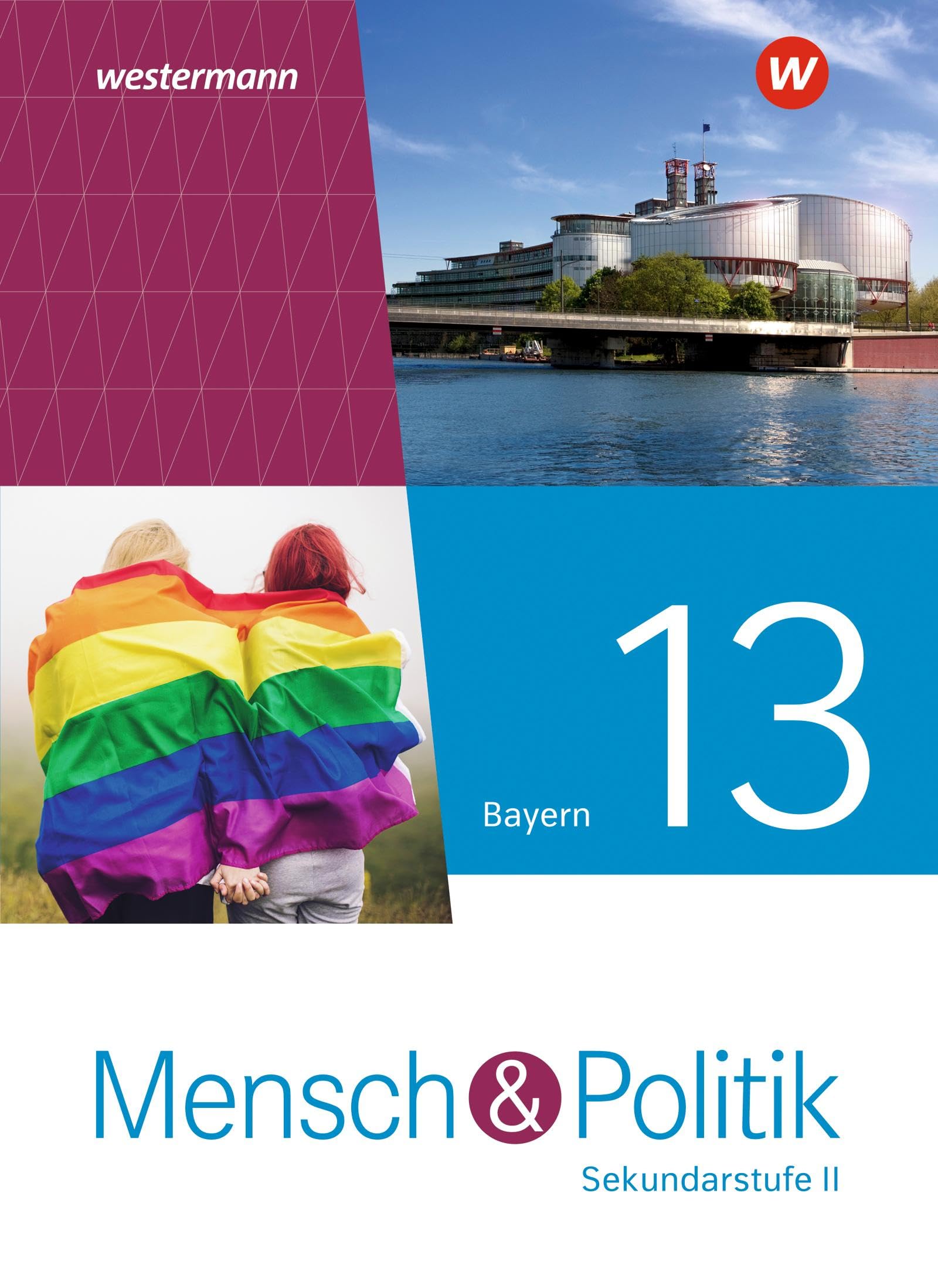 Mensch und Politik SII 13. Schulbuch. Für Bayern Study Guides