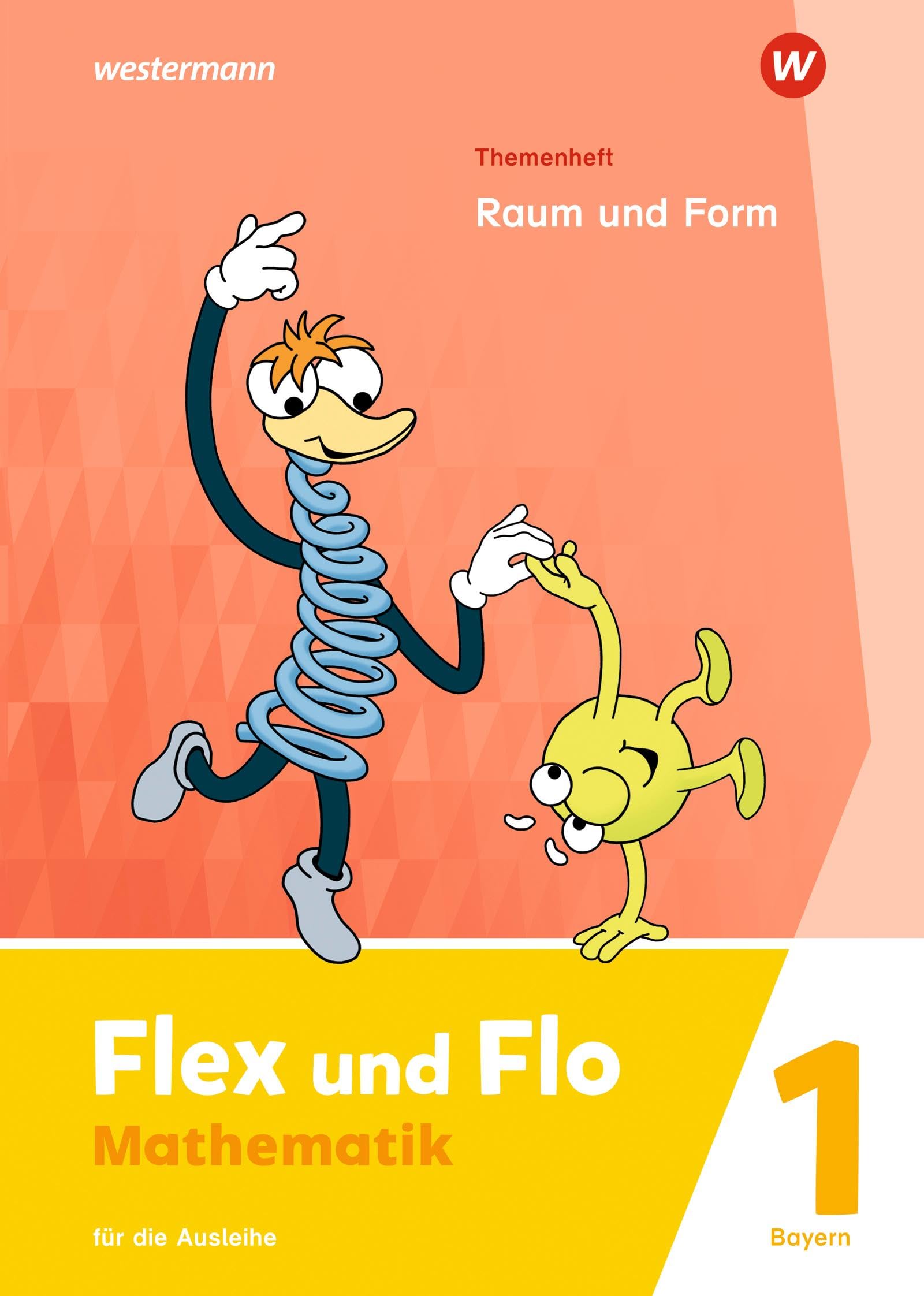 Flex und Flo - Ausgabe 2023 für Bayern: Themenheft Raum und Form 1 Für die Ausleihe Study Guides