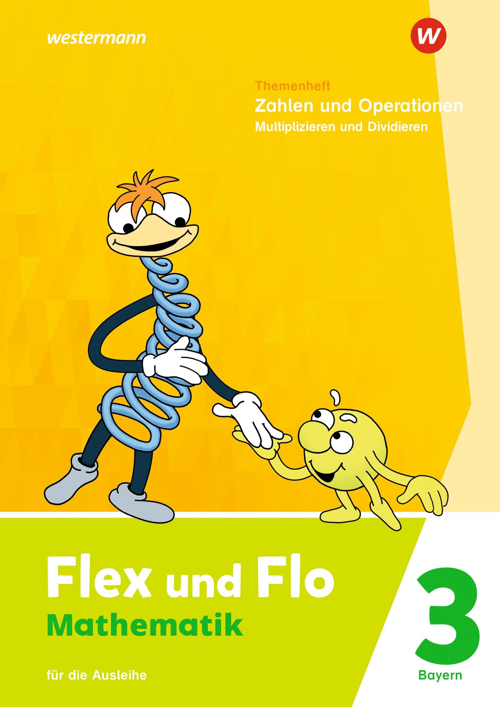 Flex und Flo - Ausgabe 2023 für Bayern: Themenheft Zahlen und Operationen: Multiplizieren und Dividieren 3 Für die Ausleihe Study Guides