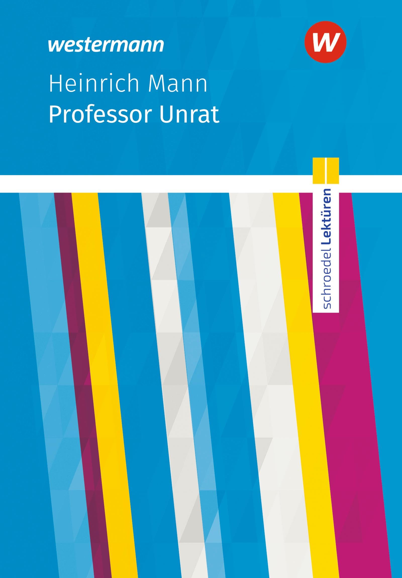 Professor Unrat: Textausgabe. Schroedel Lektüren Study Guides