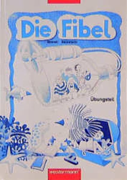 Die Fibel - Neubearbeitung: Die Fibel - Ausgabe 1996: Übungsmaterialien Study Guides