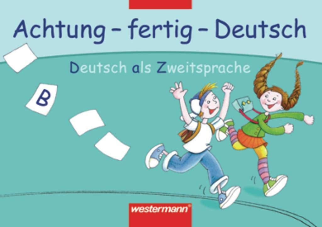 Achtung - fertig - Deutsch. Deutsch als Zweitsprache: Kartei B für den Förderunterricht Study Guides