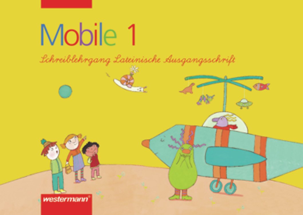 Mobile. Schreiblehrgänge: Mobile 1 - lesen und schreiben: Schreiblehrgang von der DS zur LA Study Guides