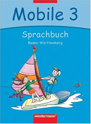 Mobile Sprachbuch - Neubearbeitung für Baden-Württemberg: Schülerband 3 Study Guides