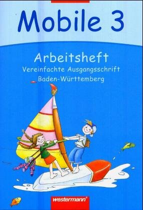Mobile Sprachbuch 3 Arbeitsheft. Vereinfachte Ausgangsschrift VA. Baden-Württemberg Study Guides