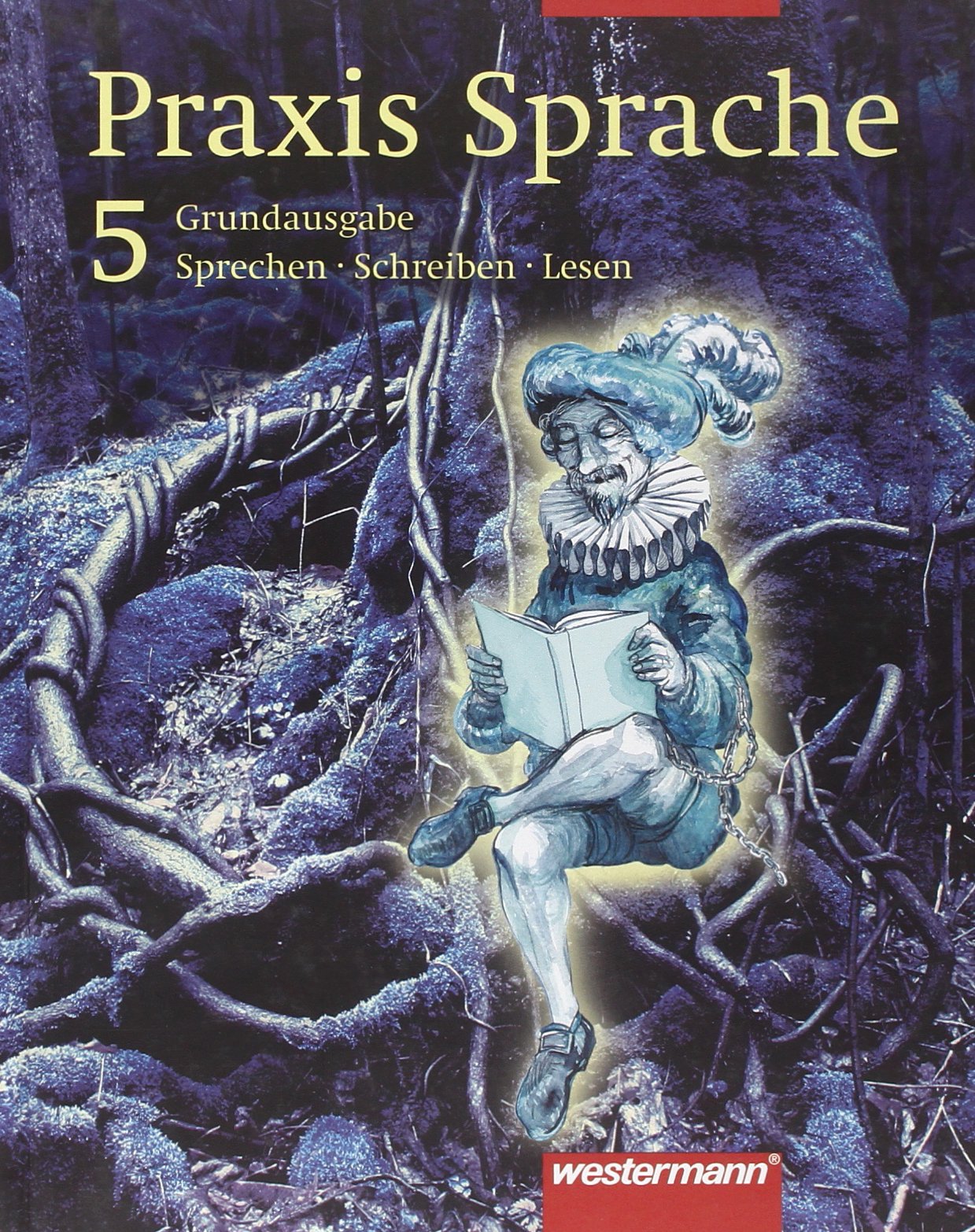 Praxis Sprache Ausgabe 2003 für Hauptschulen: Schülerband 5 Study Guides