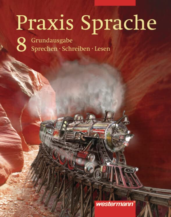 Praxis Sprache Ausgabe 2003 für Hauptschulen: Schülerband 8 Study Guides