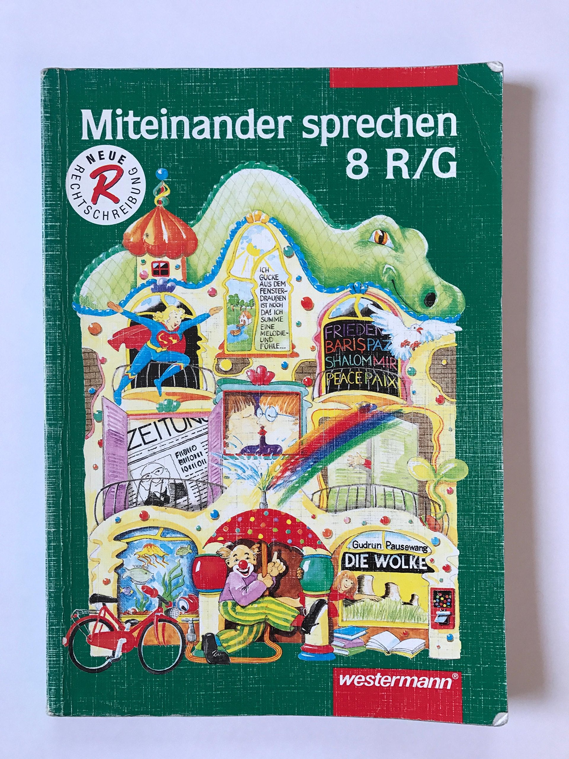 Miteinander sprechen. Sprachbuch für Realschule /Gesamtschule: Miteinander sprechen, Ausgabe Realschule / Gesamtschule, neue Rechtschreibung, 8. Schuljahr Study Guides