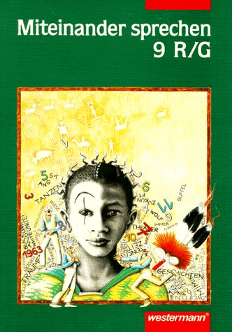 Miteinander sprechen. Sprachbuch für Realschule /Gesamtschule: Miteinander sprechen, Ausgabe Realschule / Gesamtschule, neue Rechtschreibung, 9. Schuljahr Study Guides