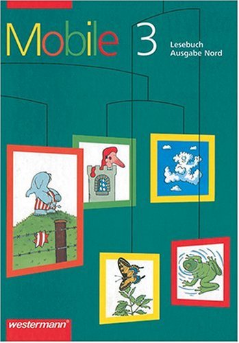 Mobile. Lesebuch Nord: Mobile Lesebuch, Ausgabe Nord, neue Rechtschreibung, 3. Schuljahr Study Guides