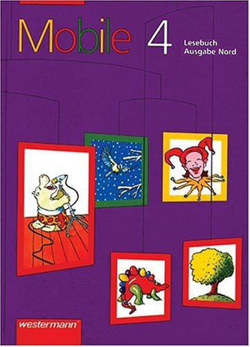 Mobile. Lesebuch Nord: Mobile Lesebuch, Ausgabe Nord, neue Rechtschreibung, 4. Schuljahr Study Guides