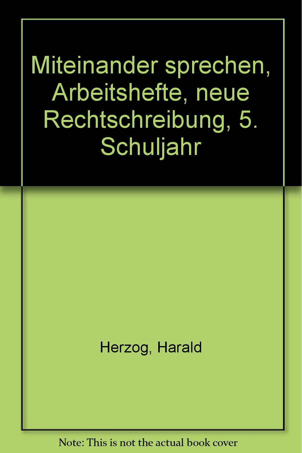 Miteinander sprechen, Arbeitshefte, neue Rechtschreibung, 5. Schuljahr Study Guides