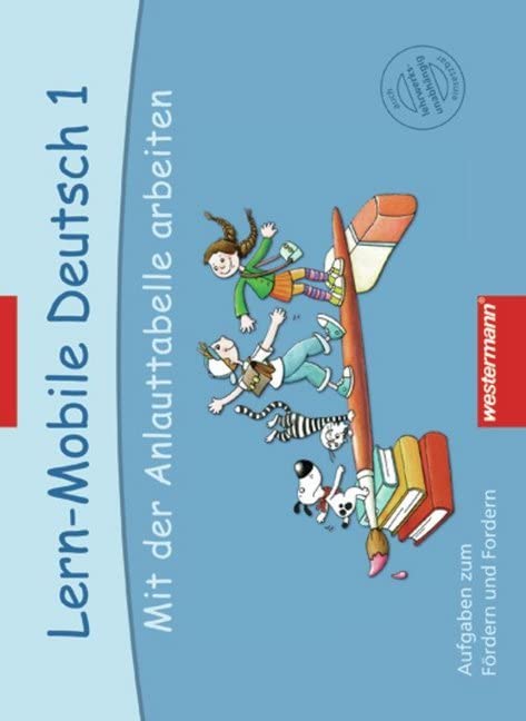 Lern-Mobile Deutsch: Mit der Anlauttabelle arbeiten 1: Arbeitsheft Study Guides