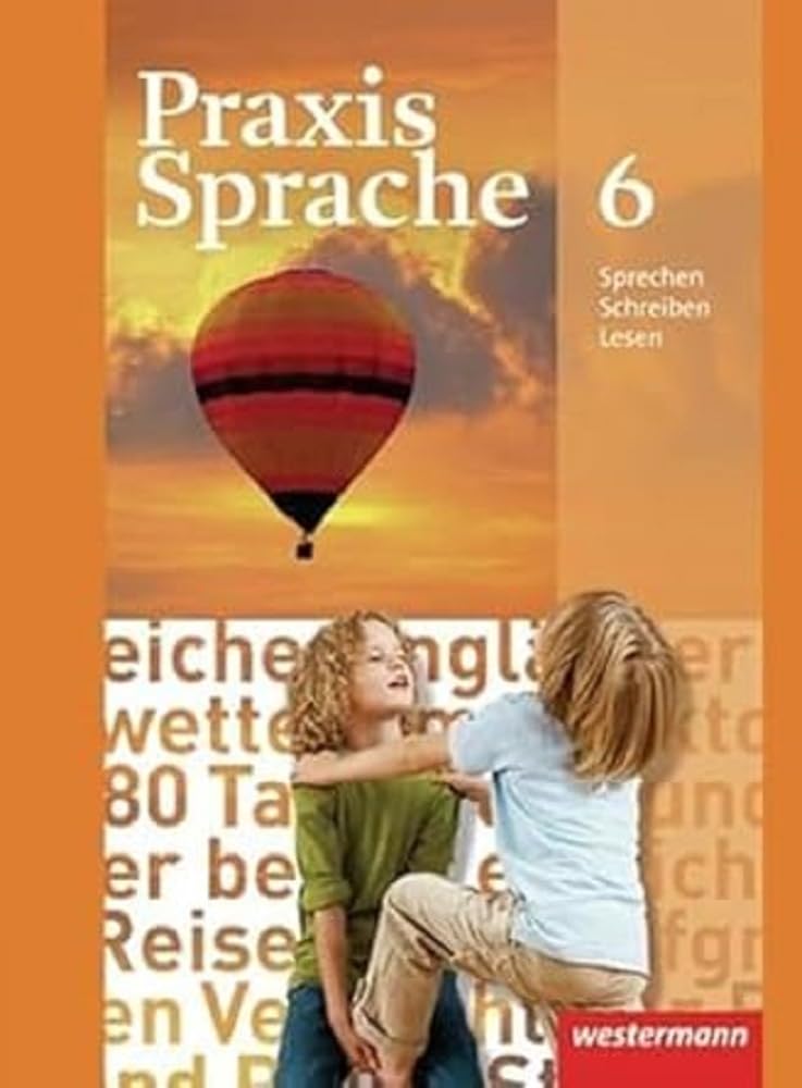 Praxis Sprache 6. Schulbuch. Realschule, Gesamtschule Study Guides
