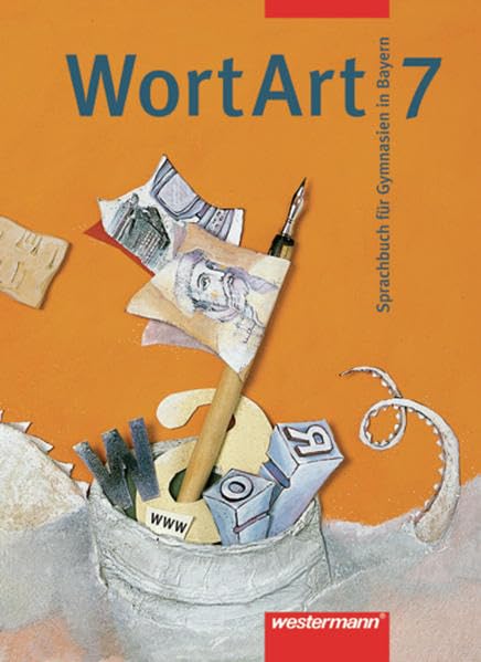 WortArt 7. Schülerband. Sprachbuch. Gymnasien. Bayern Study Guides