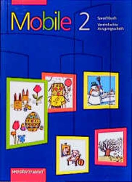 Mobile. Sprachbuch in vereinfachter Ausgangsschrift: Mobile Sprachbuch, neue Rechtschreibung, 2. Schuljahr Learning & Reference